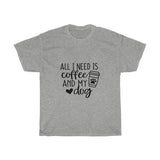Coffee and My Dog Tee