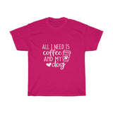 Coffee and My Dog Tee