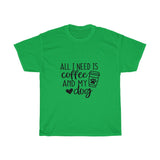 Coffee and My Dog Tee
