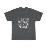 Coffee and My Dog Tee