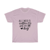 Coffee and My Dog Tee